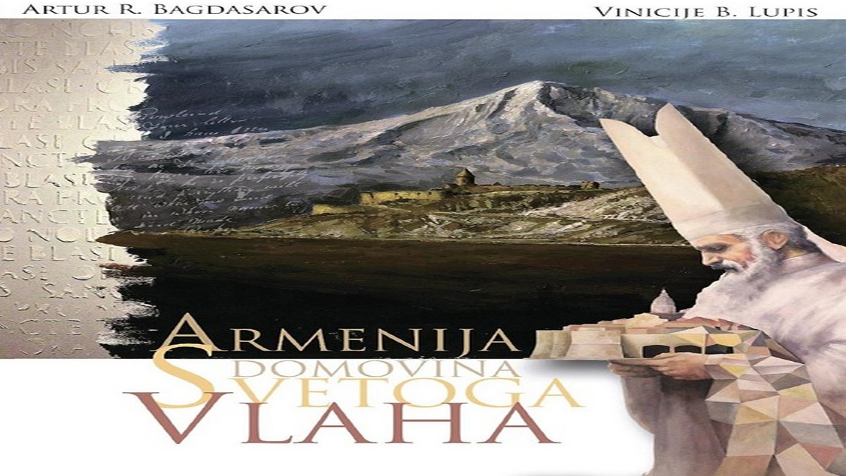 "Армения – родина святого Влаха" - Книга Артура Багдасарова и Виницие Луписа